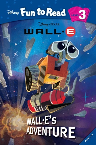 Disney Fun to Read 3-09 / WALL-E&#039;s Adventure (Book+CD)