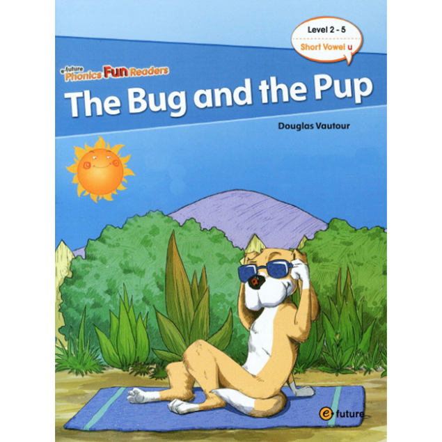 [e-future] Phonics Fun Readers 2-5 The Bug and the Pup