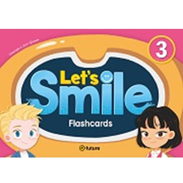 [e-future] Let&#039;s Smile 3 Flashcards