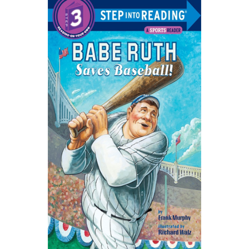Step Into Reading 3 / Babe Ruth Saves Baseball! (Book only)