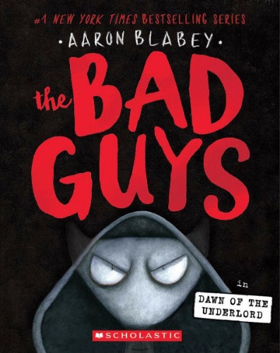 The Bad Guys 11 / The Bad Guys in the Dawn of the Underlord
