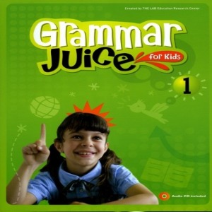 [A*List] Grammar Juice for Kids 1 Student Book