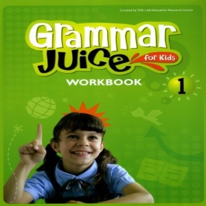 [A*List] Grammar Juice for Kids 1 Work Book