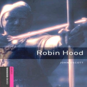 Oxford Bookworm Library Starter / Robin Hood (Book only)