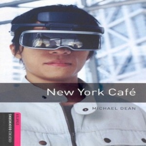 Oxford Bookworm Library Starter / New York Cafe(Book+MP3)