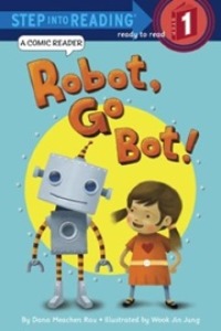 Step Into Reading 1 / Robot, Go Bot! (Book only)