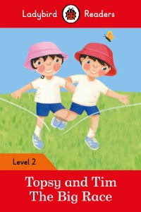 Ladybird Readers 2 / Topsy and Tim The Big Race (Book only)