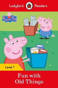 Ladybird Readers 1 / Peppa Pig : Fun with Old Things (Activity Book)