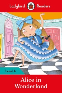 Ladybird Readers 4 / Alice in Wonderland (Book only)