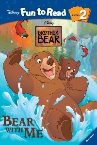 Disney Fun to Read 2-03 / Bear with Me (Brother Bear) (Book+CD)
