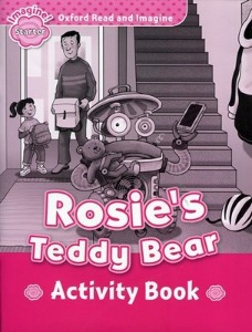 Oxford Read and Imagine Starter / Rosie&#039;s Teddy Bear (Activity Book)