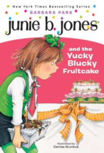 Junie B. Jones 05 / and the Yucky Blucky Fruitcake (Book+CD)