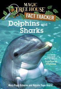 Magic Tree House Fact Tracker 09 / Dolphins and Sharks