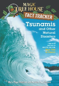 Magic Tree House Fact Tracker 15 / Tsunamis and Other Natural Disasters