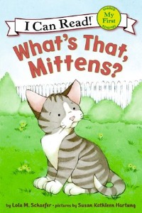 My First I Can Read 21 / What&#039;s That, Mittens? (Book+CD)