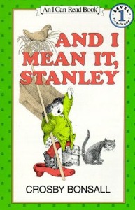 I Can Read Book 1-09 / And I Mean It, Stanley (Book only)