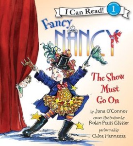 I Can Read Book 1-42 / Fancy Nancy The Show Must Go On (Book only)