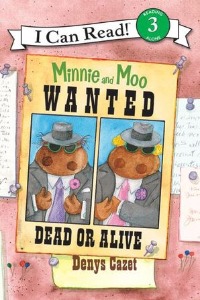 I Can Read Book 3-25 / Minnie and Moo: Wanted Dead or Alive (Book+CD)