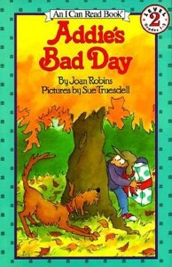 I Can Read Book 2-51 / Addie&#039;s Bad Day (Book only)