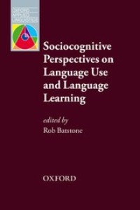 OAL:Sociocognitive Perspectives on Language Use and Language Learning