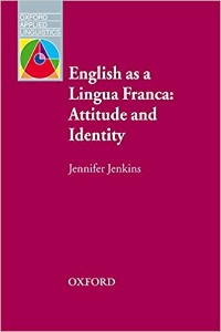 OAL:English as a Lingua Franca: Atitude and Identity