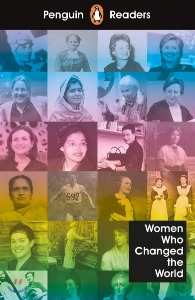 Penguin Readers 4 / Women Who Changed the World