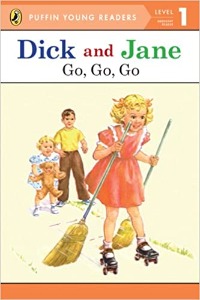 Puffin Young Readers 1 / Dick and Jane/ Go, Go, Go