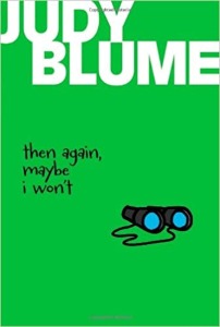 Judy Blume 11 / Then Again, Maybe I Won&#039;t (Book only)