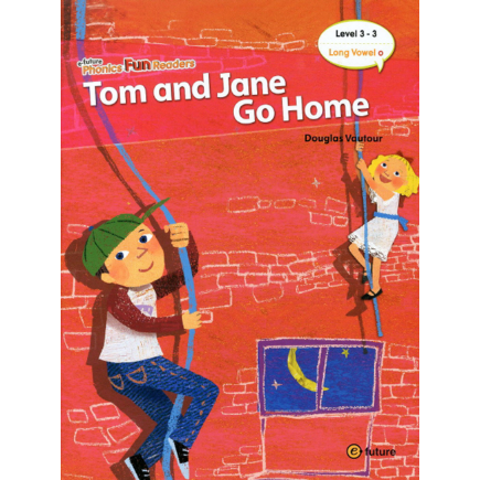 [e-future] Phonics Fun Readers 3-3 Tom and Jane Go Home