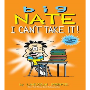 Big Nate 06 / I Can&#039;t Take It! (Book only)