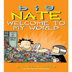 Big Nate 10 / Welcome to My World