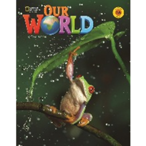 National Geographic Our World 1A (2nd Edition)
