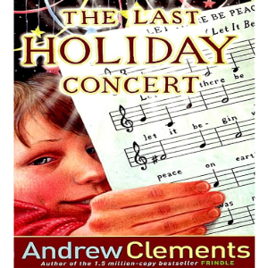 Andrew Clements 4 The Last Holiday Concert (800L)
