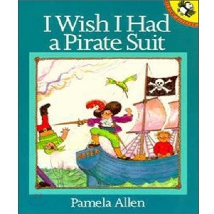 Pictory 1-22 / I Wish I Had a Pirate Suit (Book Only)