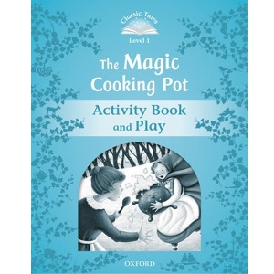 [Oxford] Classic Tales 1-07 / The Magic Cooking Pot (Activity Book)