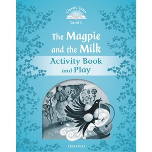 [Oxford] Classic Tales 1-12 / The Magpie and the Farmers Milk (Activity Book)