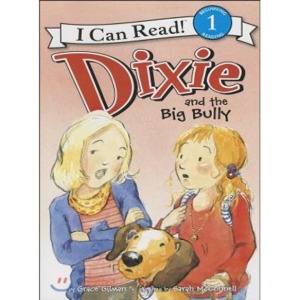 I Can Read Book 1-60 / Dixie and the Big Bully (Book only)