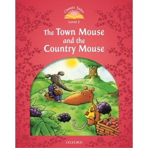 [Oxford] Classic Tales 2-06 / The Town Mouse and the Country Mouse (Book only)