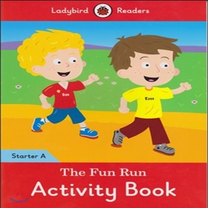Ladybird Readers Starter A / The Fun Run (Activity Book)