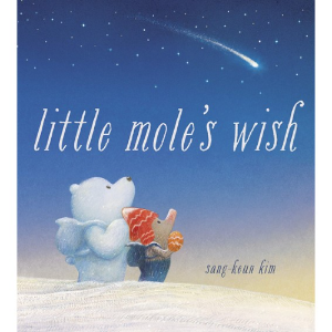 Pictory 1-64 / Little Mole&#039;s Wish (Book Only)