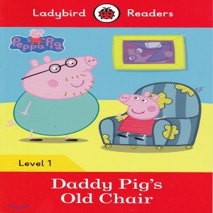 Ladybird Readers 1 / Peppa Pig : Daddy Pig&#039;s Old Chair (Book only)