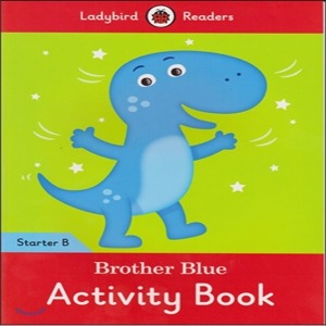 Ladybird Readers Starter B / Brother Blue (Activity Book)