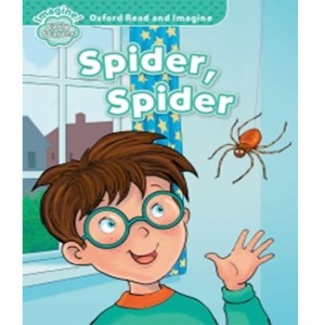 Oxford Read and Imagine Early Starter / Spider, Spider (Book only)