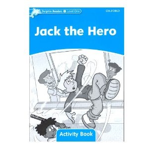 [Oxford] Dolphin Readers 1 / Jack the Hero (Activity Book)