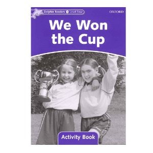 [Oxford] Dolphin Readers 4 / We Won the Cup (Activity Book)