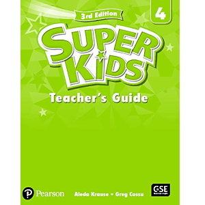 Super Kids 4 Teacher&#039;s Guide  3E