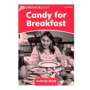 [Oxford] Dolphin Readers 2 / Candy for Breakfast (Activity Book)