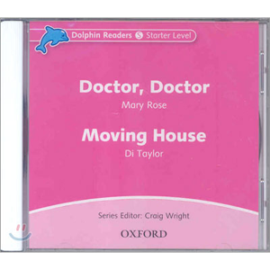 [Oxford] Dolphin Readers Starter / Doctor Doctor &amp; Moving House (CD)