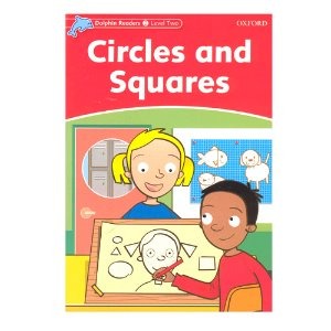 [Oxford] Dolphin Readers 2 / Circles and Squares (Book only)