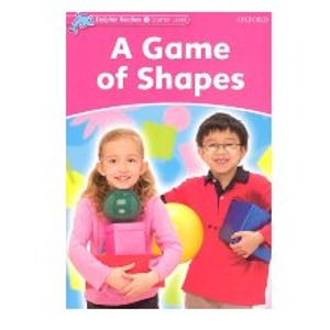 [Oxford] Dolphin Readers Starter / A Game of Shapes (Book only)